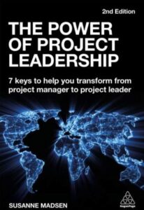 Susanne Madsen The power of project leadership