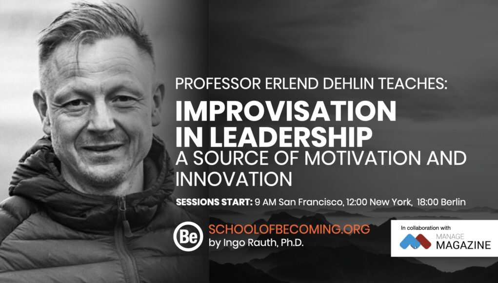 Erlend Dehlin Improvisation in leadership a source of motivation and innovation