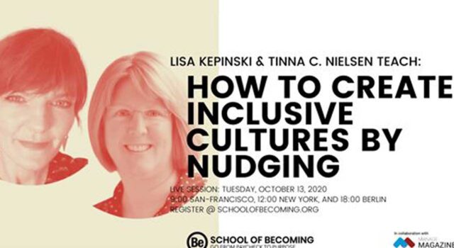 Lisa-Kepinski-and-Tinna-Nielsen-How-to-create-inclusive-cultures-by-nudging